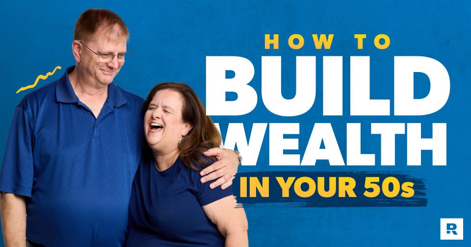 How to Build Wealth in Your 50s and Beyond How to Build Wealth in Your 50s and Beyond